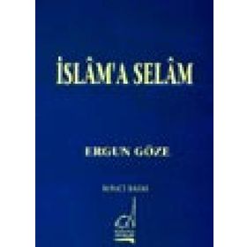 İSLAM´A SELAM - GENEL