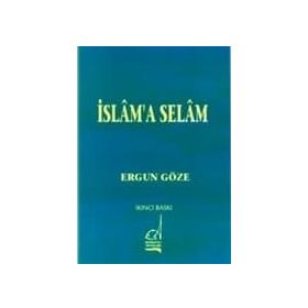 İSLAM´A SELAM - GENEL