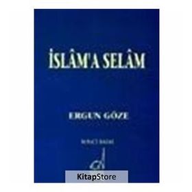 İSLAM´A SELAM - GENEL