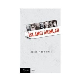 İslamcı Akımlar - Beşir Musa Nafi