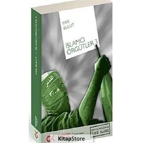 İSLAMCI ÖRGÜTLERİ - 3 - FAIK BULUT