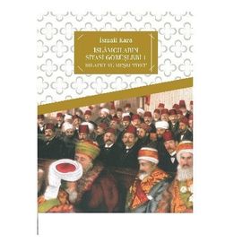 İslamcıların Siyasi Görüşleri 1 - İsmail Kara