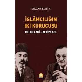 İslamcılığın İki Kurucusu - Ercan Yıldırım
