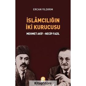İslamcılığın İki Kurucusu - Ercan Yıldırım