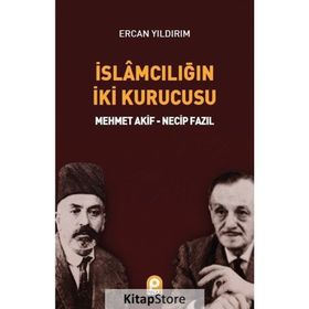İslamcılığın İki Kurucusu - Ercan Yıldırım