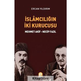 İslamcılığın İki Kurucusu - Ercan Yıldırım