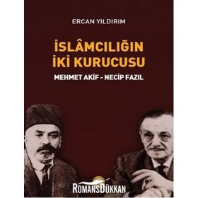 İslamcılığın İki Kurucusu - Ercan Yıldırım