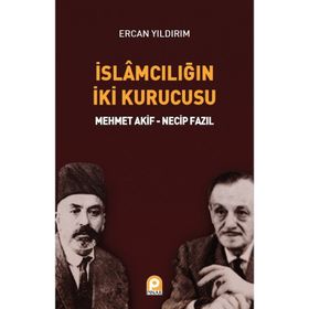 İslamcılığın İki Kurucusu - Ercan Yıldırım