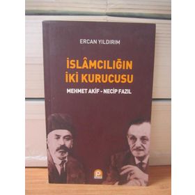 İslamcılığın İki Kurucusu - Ercan Yıldırım