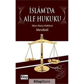 İSLAM'DA AILE HUKUKU KARI-KOCA HAKLARI - EBU`L A`LA MEVDUDI