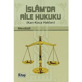 İSLAM'DA AILE HUKUKU KARI-KOCA HAKLARI - EBU`L A`LA MEVDUDI