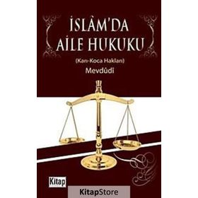 İSLAM'DA AILE HUKUKU KARI-KOCA HAKLARI - EBU`L A`LA MEVDUDI