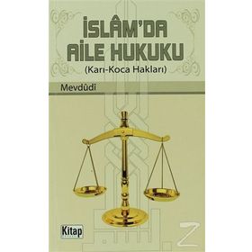 İSLAM'DA AILE HUKUKU KARI-KOCA HAKLARI - EBU`L A`LA MEVDUDI