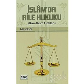 İSLAM'DA AILE HUKUKU KARI-KOCA HAKLARI - EBU`L A`LA MEVDUDI