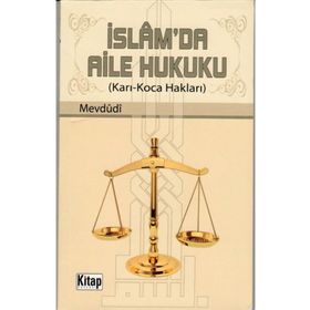 İSLAM'DA AILE HUKUKU KARI-KOCA HAKLARI - EBU`L A`LA MEVDUDI