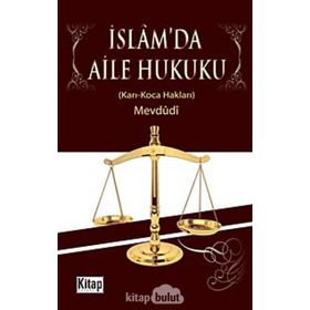 İSLAM'DA AILE HUKUKU KARI-KOCA HAKLARI - EBU`L A`LA MEVDUDI