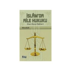 İSLAM'DA AILE HUKUKU KARI-KOCA HAKLARI - EBU`L A`LA MEVDUDI