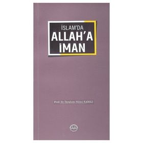 İslam'da Allah'a İman İbrahim Hilmi Karslı