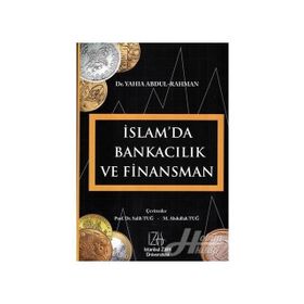 İslam’da Bankacılık ve Finansman - Yahia Abdul-Rahman