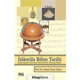 İSLAM'DA BILIM TARIHI - AHMET TURAN YÜKSEL