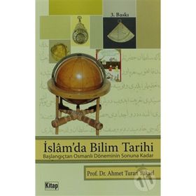 İSLAM'DA BILIM TARIHI - AHMET TURAN YÜKSEL