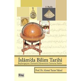 İSLAM'DA BILIM TARIHI - AHMET TURAN YÜKSEL