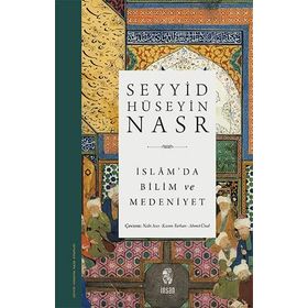 İSLAMDA BILIM VE MEDENIYET - SEYYID HÜSEYİN NASR