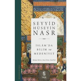 İSLAMDA BILIM VE MEDENIYET - SEYYID HÜSEYİN NASR