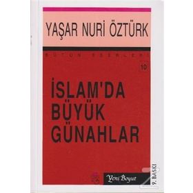 İslam’da Büyük Günahlar - Bütün Eserleri 10 - Yaşar Nuri Öztürk