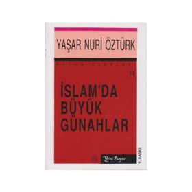 İslam’da Büyük Günahlar - Bütün Eserleri 10 - Yaşar Nuri Öztürk