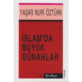 İSLAM'DA BÜYÜK GÜNAHLAR - YAŞAR NURI ÖZTÜRK