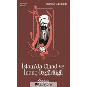 İslam'da Cihad ve İnanç Özgürlüğü - Şehid Murtaza Mutahhari