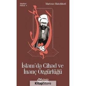 İslam'da Cihad ve İnanç Özgürlüğü - Şehid Murtaza Mutahhari