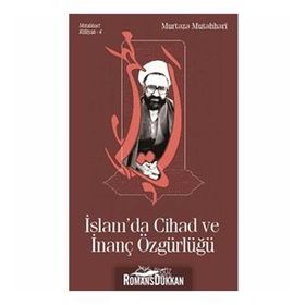 İslam'da Cihad ve İnanç Özgürlüğü - Şehid Murtaza Mutahhari