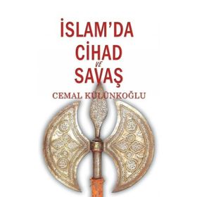 İslam’da Cihad Ve Savaş - Cemal Külünkoğlu