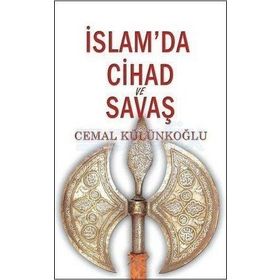 İslam’da Cihad Ve Savaş - Cemal Külünkoğlu