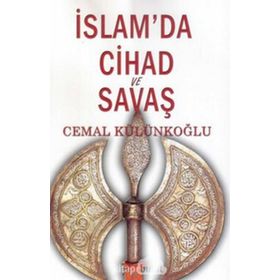 İslam’da Cihad Ve Savaş - Cemal Külünkoğlu