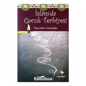 İSLAM'DA ÇOCUK TERBIYESI - HAYRULLAH GÜNDOĞDU