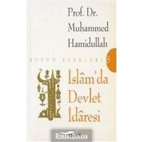 İSLAM'DA DEVLET İDARESİ - MUHAMMED HAMIDULLAH