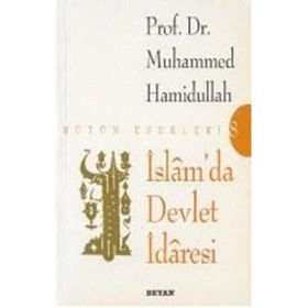 İSLAM'DA DEVLET İDARESİ - MUHAMMED HAMIDULLAH