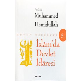İSLAM'DA DEVLET İDARESİ - MUHAMMED HAMIDULLAH