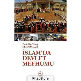 İSLAM'DA DEVLET MEFHUMU - YUSUF EL-KARADAVÎ