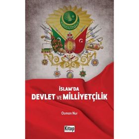 İslamda Devlet ve Milliyetçilik Osman Nur