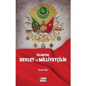İslamda Devlet ve Milliyetçilik Osman Nur