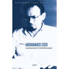 İslam'da Devlet Ve Yönetim İlkeleri - Muhammed Esed