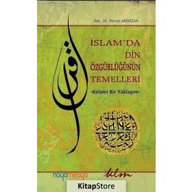 İslam'da Din Özgürlüğünün Temelleri - Recep Ardoğan