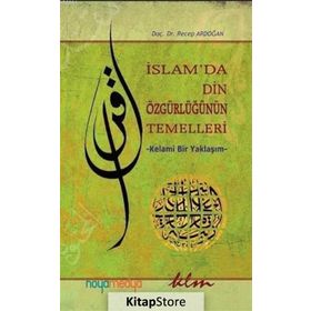 İslam'da Din Özgürlüğünün Temelleri - Recep Ardoğan