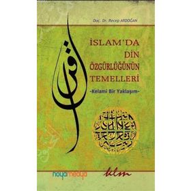 İslam'da Din Özgürlüğünün Temelleri - Recep Ardoğan
