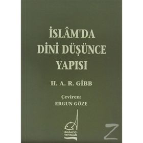 İslam'da Dini Düşünce Yapısı - Hamilton A. R. Gibb