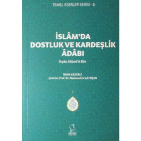 İSLAM`DA DOSTLUK VE KARDEŞLİK - ES-SEYID MURTEZA HATİBOĞLU